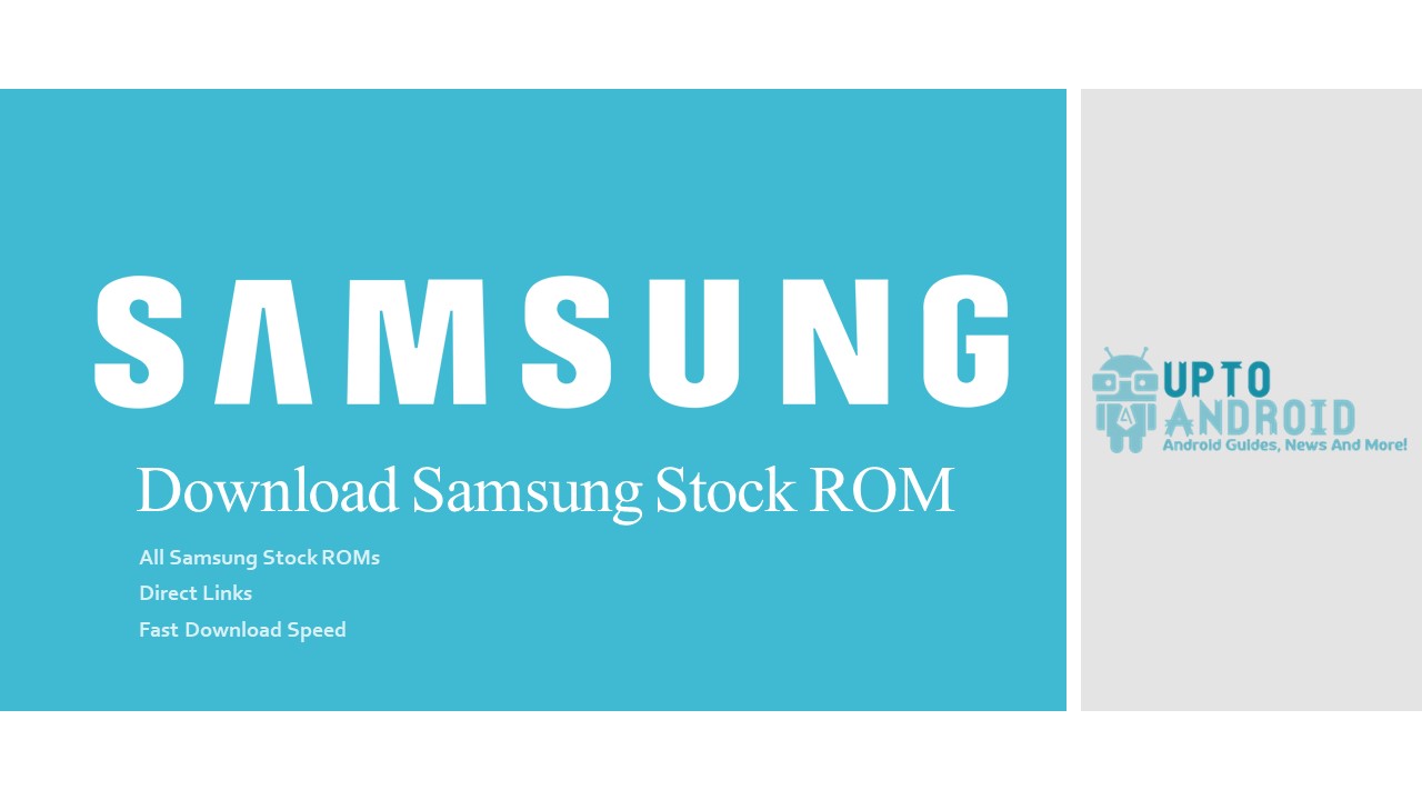 Download Samsung Stock Rom All Samsung Devices Upto Android