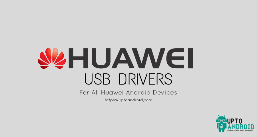 Motel Hassy overtro Download and Install Latest Huawei USB Drivers for all Models